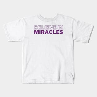 Believe in Miracles Kids T-Shirt